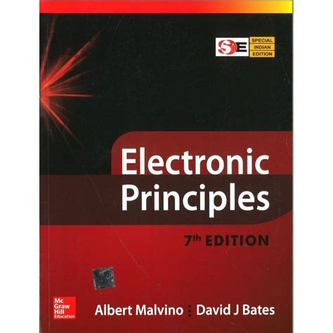 Electronic Principles 7th Edition Albert Malvino & David J Bates.